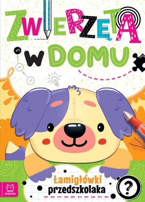 Zwierzęta w domu Łamigłówki przedszkolaka 36890 AKSJOMAT